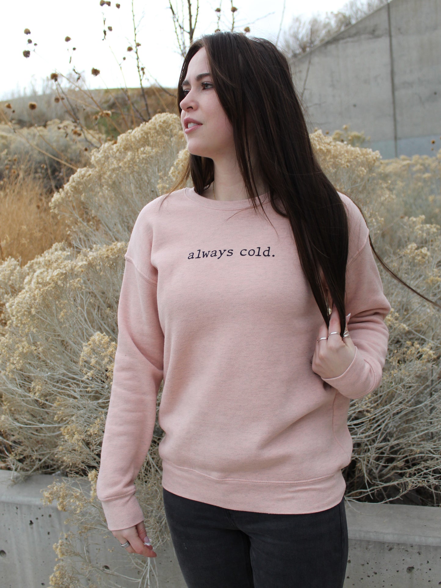 'always cold." Graphic Sweatshirt in Heathered Rose