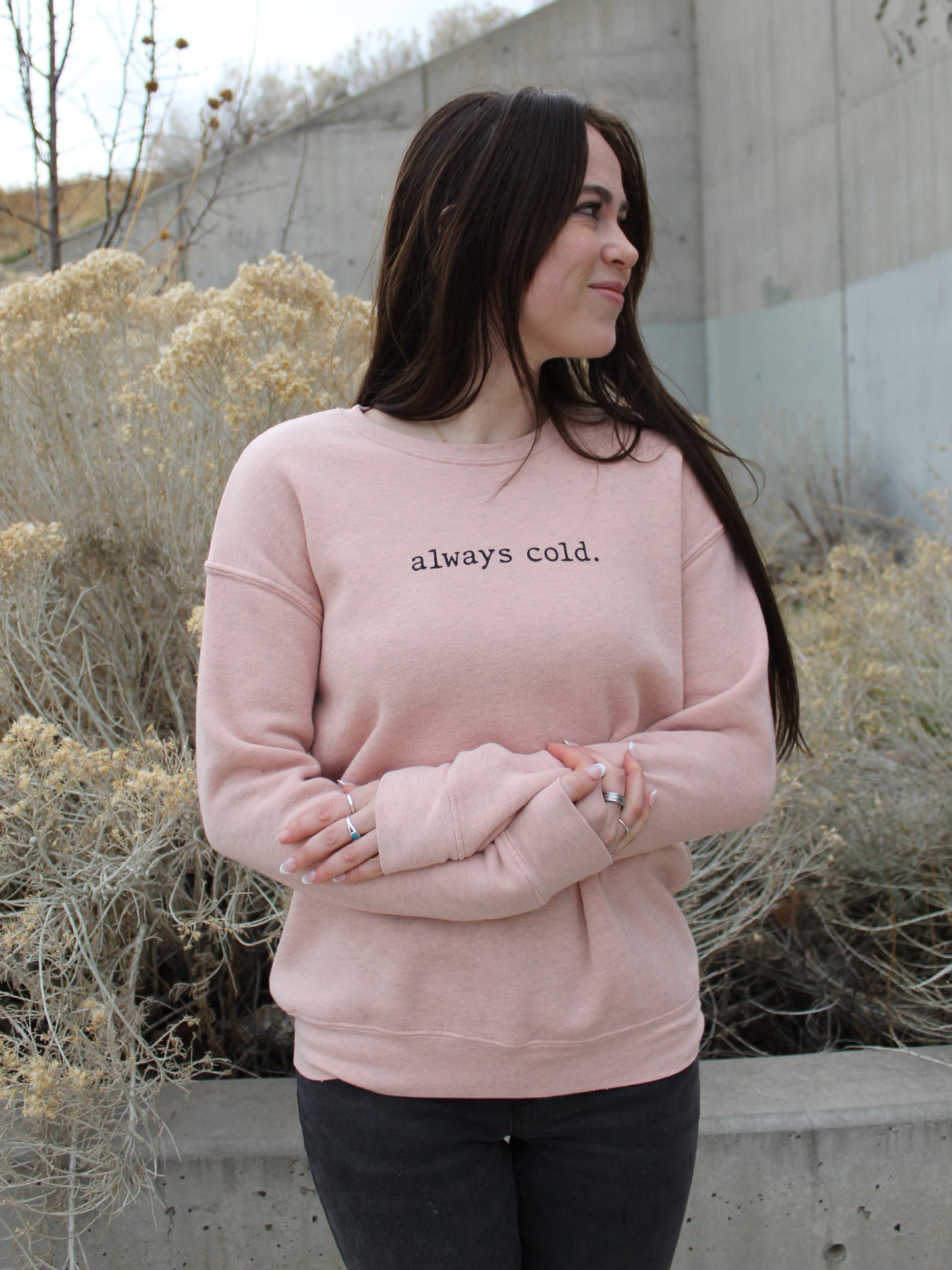 'always cold." Graphic Sweatshirt in Heathered Rose